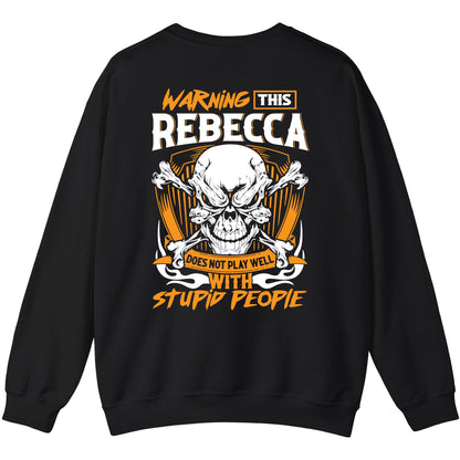 REBECCA - TC01TS003 - Warning This REBECCA Does Not Play Well With Stupid People - Personalized Shirt, Premium Gift for Anniversary