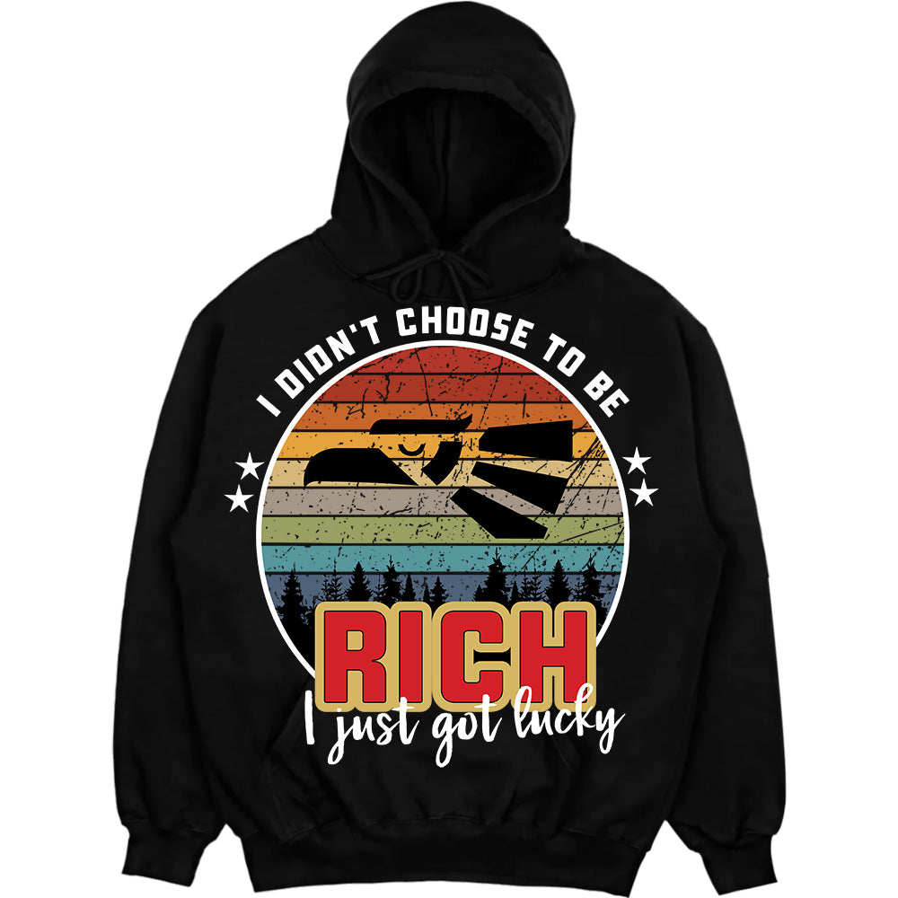 RICH - I Didnt Choose To Be, I Just Got Lucky