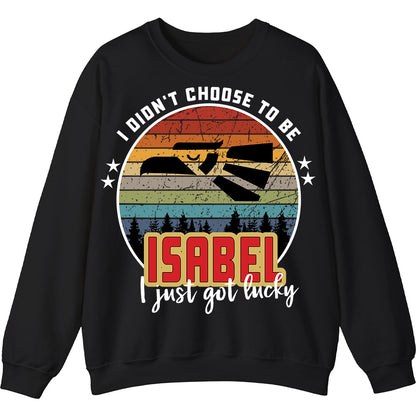 ISABEL - I Didnt Choose To Be, I Just Got Lucky