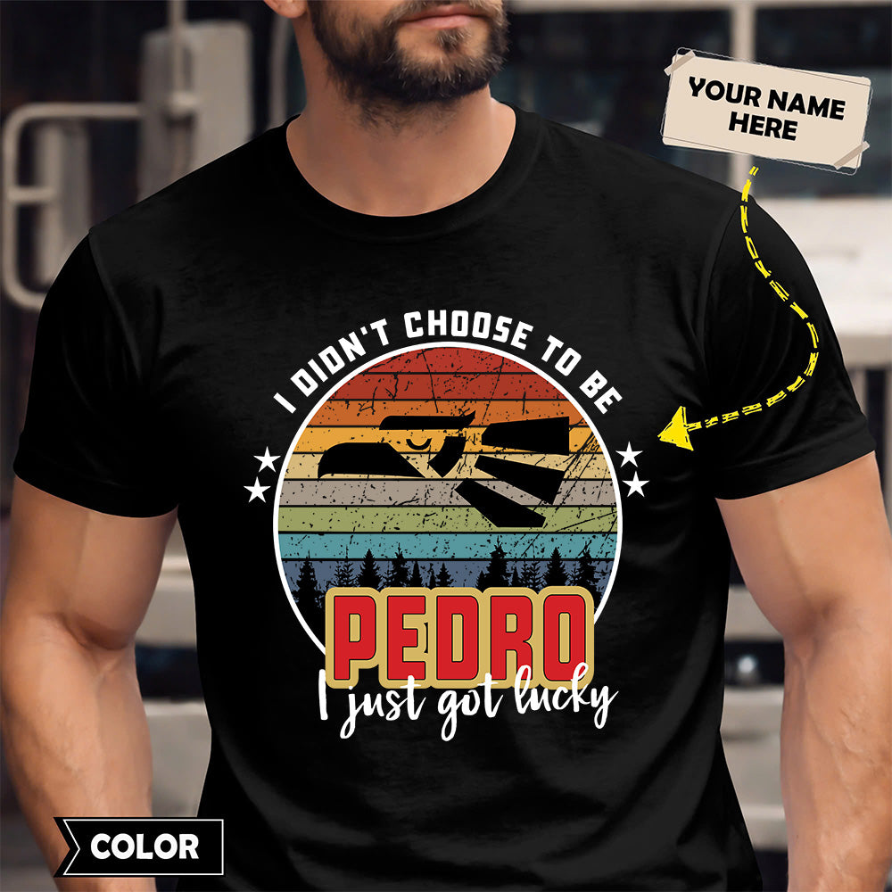 PEDRO - I Didnt Choose To Be, I Just Got Lucky