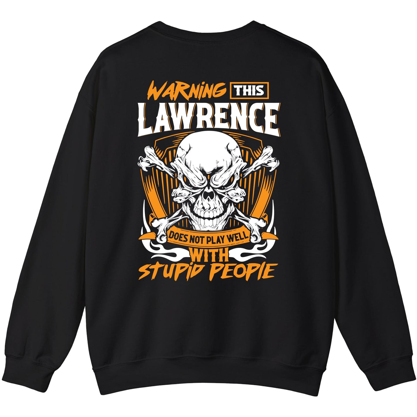 LAWRENCE - TC01TS003 - Warning This LAWRENCE Does Not Play Well With Stupid People - Personalized Shirt, Premium Gift for Anniversary