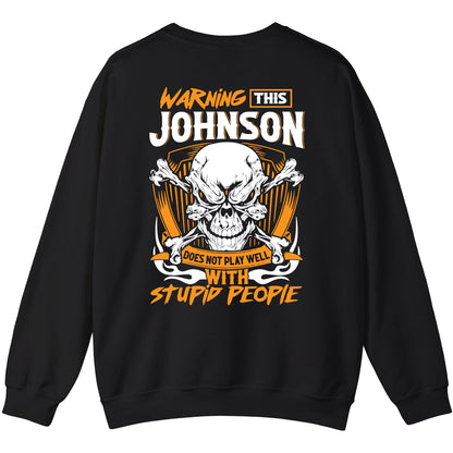 JOHNSON - TC01TS003 - Warning This JOHNSON Does Not Play Well With Stupid People - Personalized Shirt, Premium Gift for Anniversary
