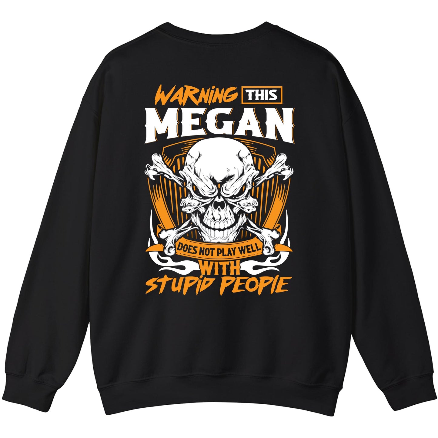 MEGAN - TC01TS003 - Warning This MEGAN Does Not Play Well With Stupid People - Personalized Shirt, Premium Gift for Anniversary