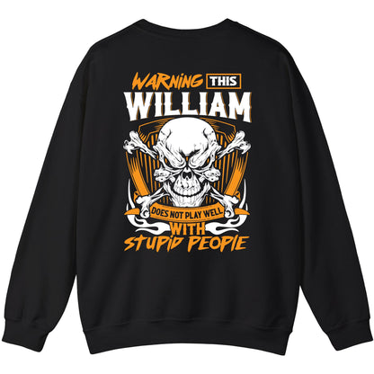 WILLIAM - TC01TS003 - Warning This WILLIAM Does Not Play Well With Stupid People - Personalized Shirt, Premium Gift for Anniversary