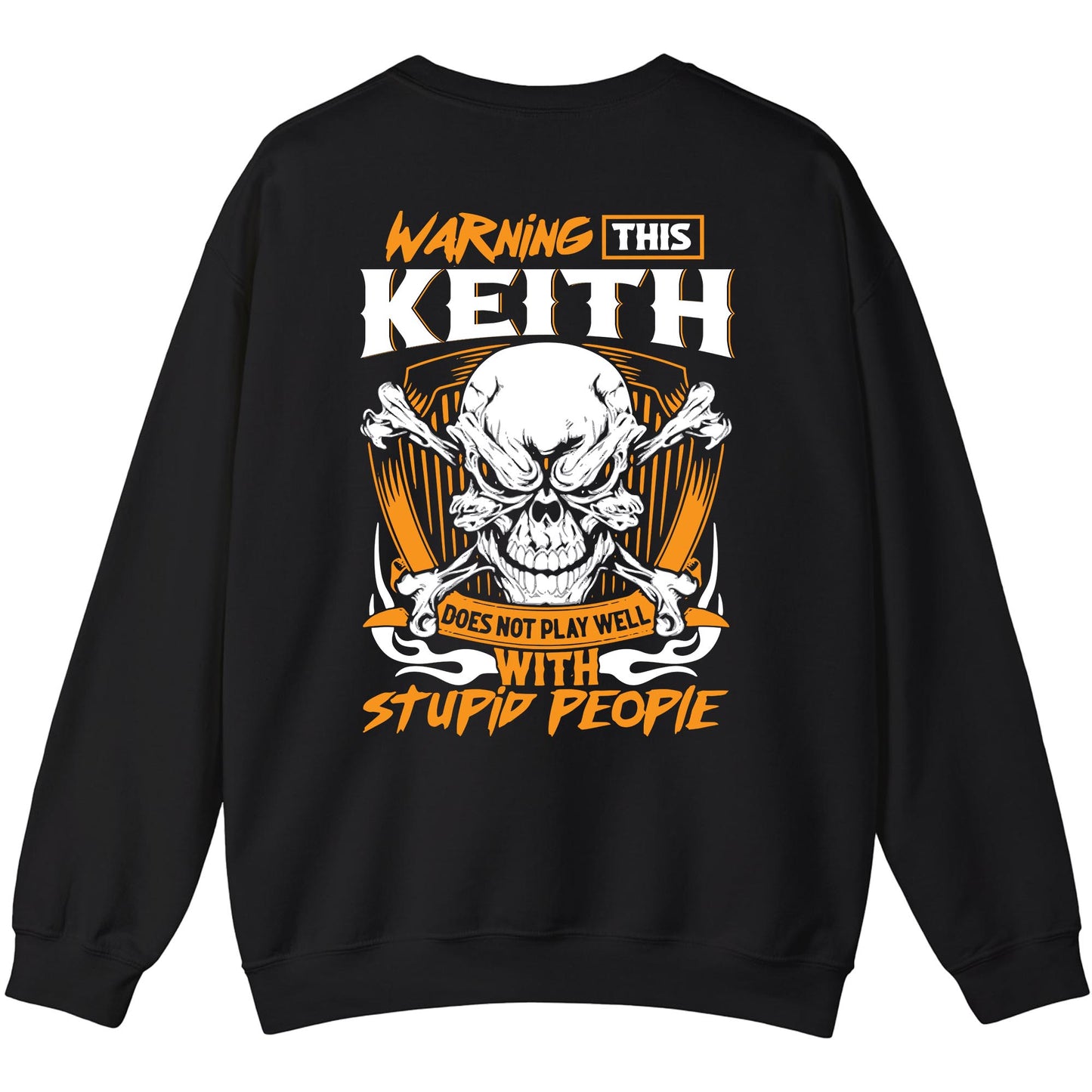 KEITH - TC01TS003 - Warning This KEITH Does Not Play Well With Stupid People - Personalized Shirt, Premium Gift for Anniversary