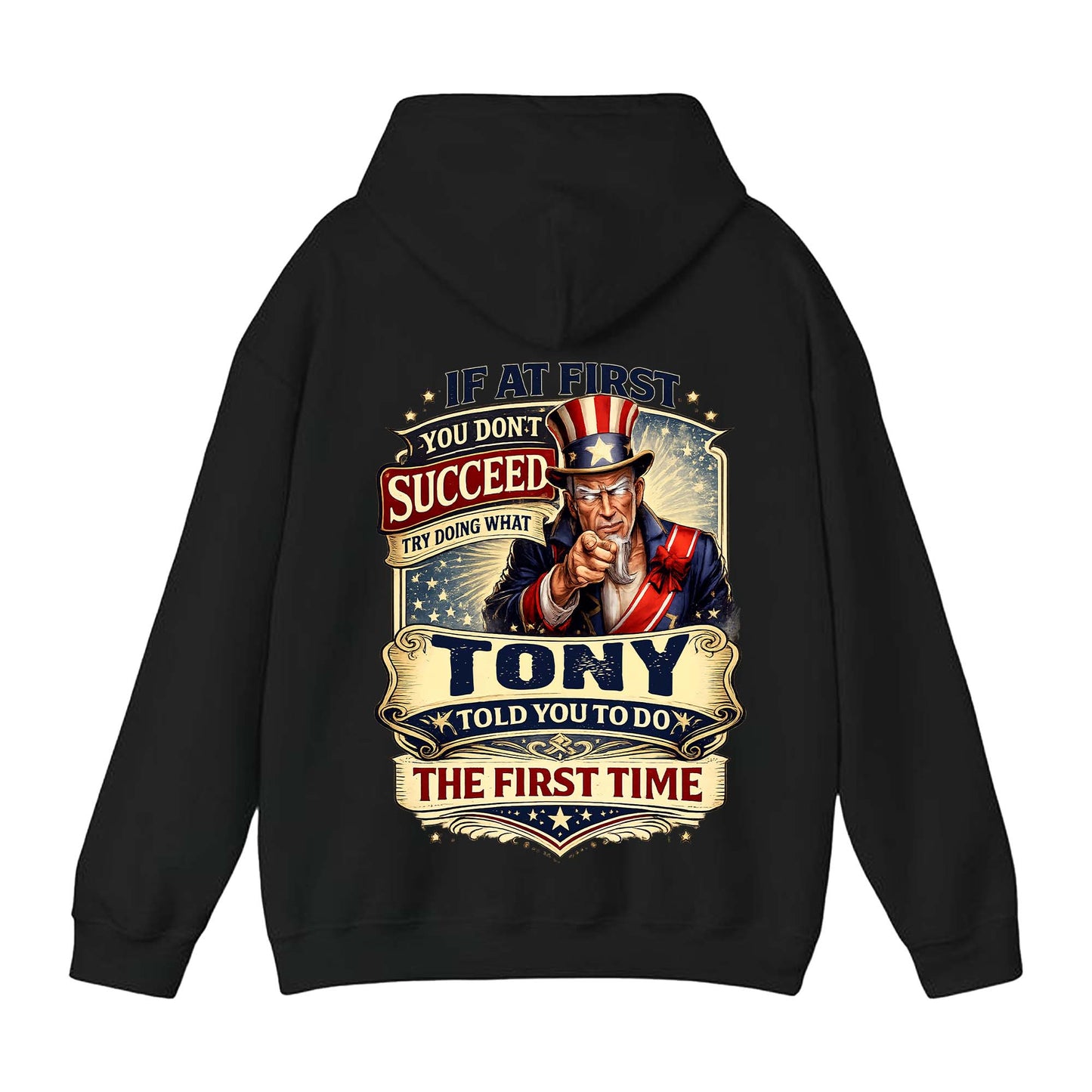 TONY - TC01TS018 - If At First You Don't Succeed, Try Doing What TONY Told You To Do The First Time