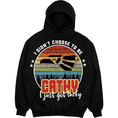 CATHY - I Didnt Choose To Be, I Just Got Lucky
