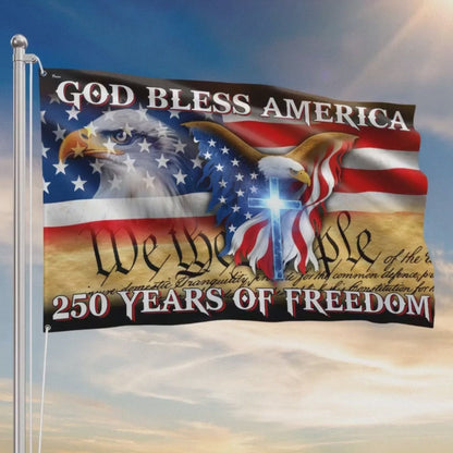 250 Years of Freedom Patriotic Flag | God Bless America Grommet Flag